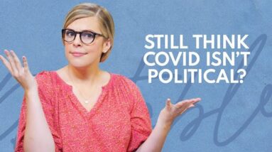 The Pandemic Isn't Even About COVID Anymore | Relatable with Allie Beth Stuckey