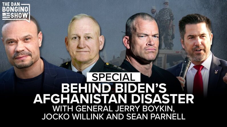 SPECIAL: Behind Biden's Afghanistan Disaster - The Dan Bongino Show®