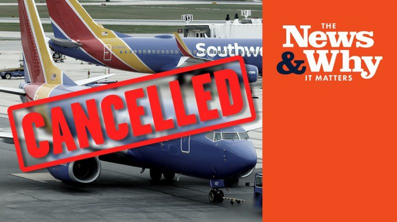 Storms or ‘Sickout’? 2,000 Southwest Airlines Flights CANCELED | The News & Why It Matters | Ep 881