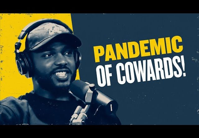 A Pandemic of Cowardice Is Spreading Across the Nation | You Are Here