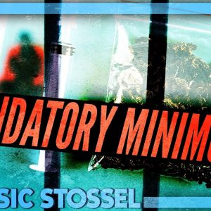 Classic Stossel: Mandatory Minimums
