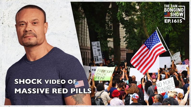 Ep. 1615 Shock Video Of Massive Red Pills - The Dan Bongino Show®