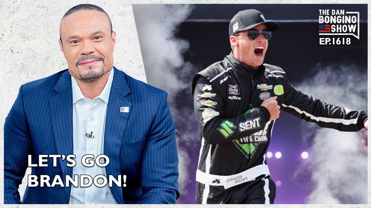 Ep. 1618 Let’s Go Brandon! - The Dan Bongino Show®