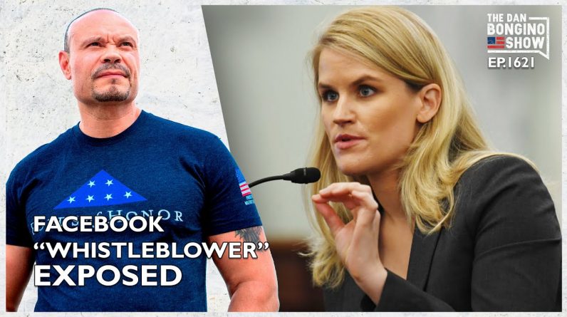 Ep. 1621 The Facebook “Whistleblower” Exposed! - The Dan Bongino Show®