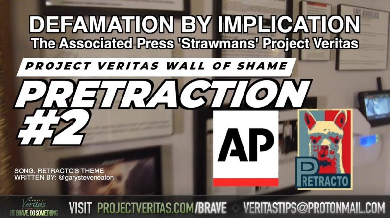 DEFAMATION BY IMPLICATION: The Associated Press 'Strawmans' Project Veritas