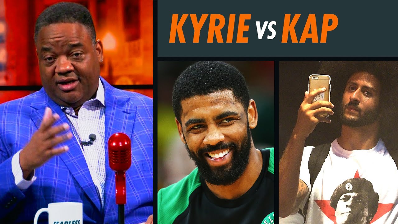 Kaepernick vs Kyrie: Who’s the Real Man? | Fearless with Jason Whitlock