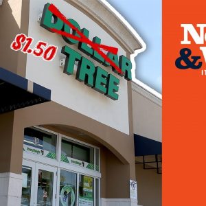 JUST THE BEGINNING? Dollar Tree INCREASES Prices as Costs Rise | The News & Why It Matters | Ep 875