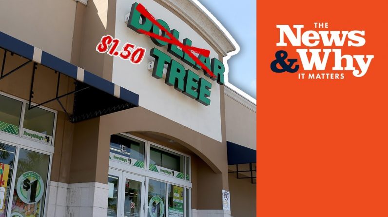 JUST THE BEGINNING? Dollar Tree INCREASES Prices as Costs Rise | The News & Why It Matters | Ep 875