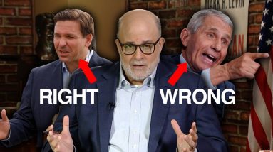 Mark Levin: DeSantis Was RIGHT and Fauci Was WRONG