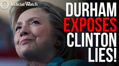 Durham Makes Another Big Move Against the Clinton Gang -- MORE COMING?