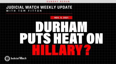 Durham Puts Heat on Hillary? CRT Abuse Exposed, MORE FBI Spying?