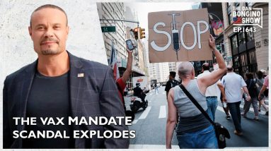 Ep. 1643 The Vaccine Mandate Scandal Explodes - The Dan Bongino Show®