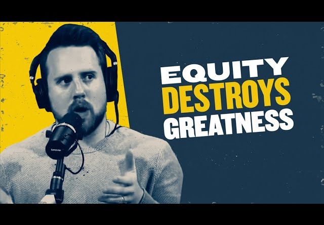 Equity Is the END of American Greatness | @You Are Here