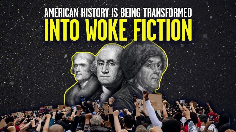 American History Is Being Transformed Into Woke Fiction | @Stu Does America