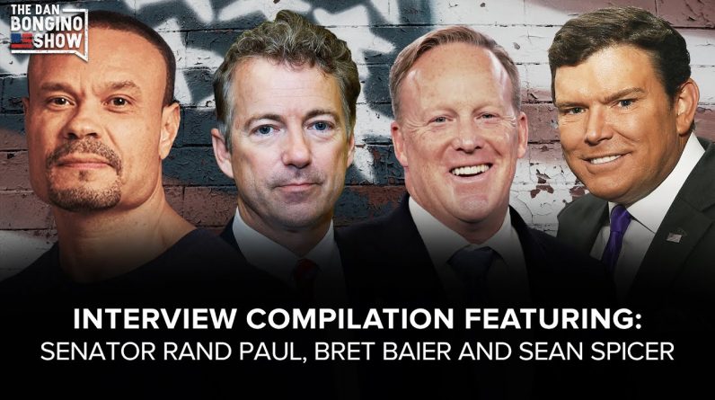 SUNDAY SPECIAL: Interviews with Sen. Rand Paul, Bret Baier and Sean Spicer - The Dan Bongino Show®