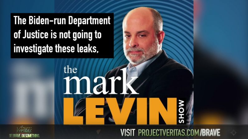 Mark Levin on FBI Raids of Project Veritas: 'It's a disgrace!"