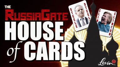 The RussiaGate House of Cards Finally Falls | @LevinTV