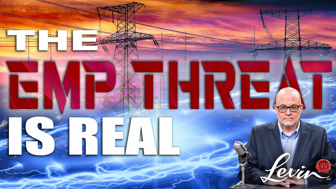 China's EMP Threat is REAL | @LevinTV