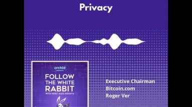 How the Patriot Act Affects our Privacy Rights with Roger Ver