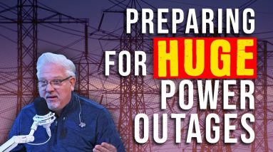 How To Prepare YOUR Family for Coming Electrical BLACKOUTS | @Glenn Beck
