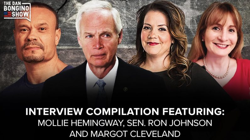 SUNDAY SPECIAL with Sen. Ron Johnson, Mollie Hemingway and Margot Cleveland - The Dan Bongino Show®