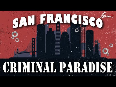 San Francisco Has Become a Criminal's Paradise | @LevinTV