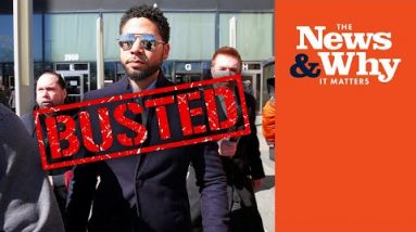 Jussie Smollett’s Acting So BAD Even JURY Didn’t Believe Him | The News & Why It Matters | Ep 922