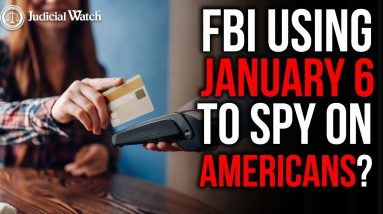 1/6 Update: More FBI Spying on Americans?