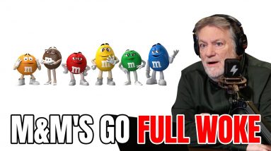 M&M's Go FULL WOKE | @Pat Gray Unleashed