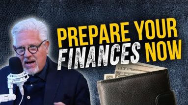 10 Steps To Protect YOUR Money From MASSIVE, Coming Changes | @Glenn Beck