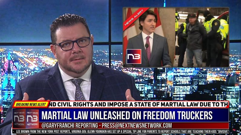 BREAKING: Trudeau Unleashes MARTIAL LAW Against Freedom Protestors