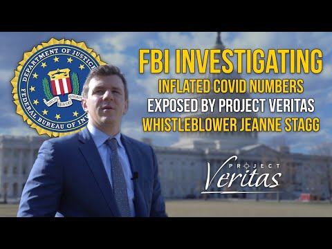 FBI Investigating Inflated COVID Numbers Exposed by Project Veritas Whistleblower Jeanne Stagg