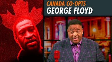 Canada Adopts George Floyd Race Crisis with the Trucker Freedom Convoy | @Jason Whitlock