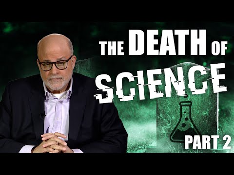 This Is the Death of Science | @LevinTV