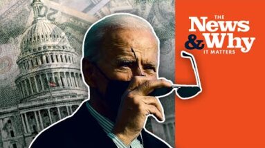 LARGEST TAX HIKE EVER: How Biden's $5.8T Budget Affects YOU | The News & Why It Matters | Ep 986