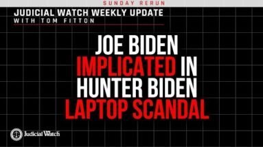 Joe Biden Implicated in Hunter Biden Laptop Scandal--What is Durham Up To? & Much More!