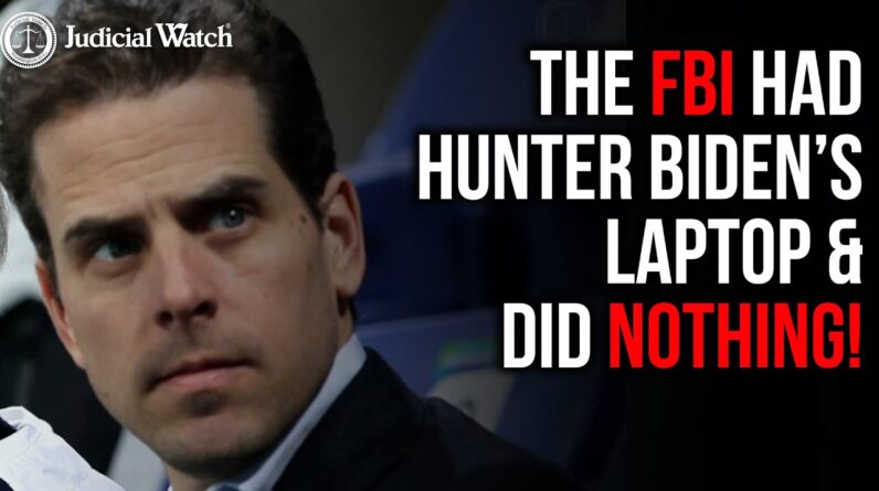 FLASHBACK: FBI Had Hunter Biden's Laptop for Almost a Year -- NOTHING WAS DONE!