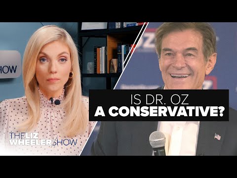 Is Dr. Oz a Conservative? | Ep. 132