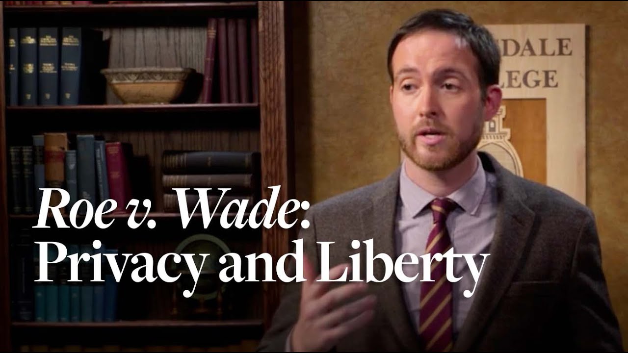 Roe v. Wade: Privacy and Liberty | The U.S. Supreme Court