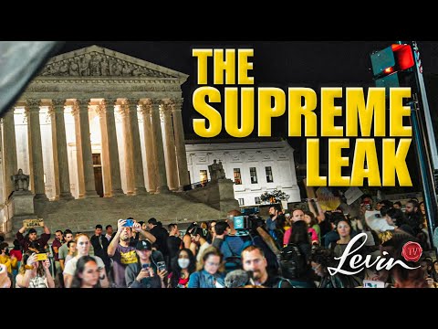 The Roe Leak Could CRIPPLE the Supreme Court | @LevinTV