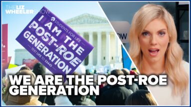 We are the post-Roe generation