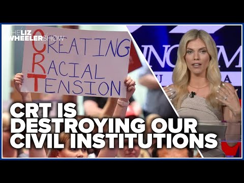 CRT is destroying our civil institutions