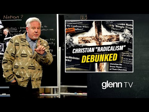 PROOF: America’s Heritage is NOT ‘White Christian Nationalism’ | Glenn TV | Ep 217