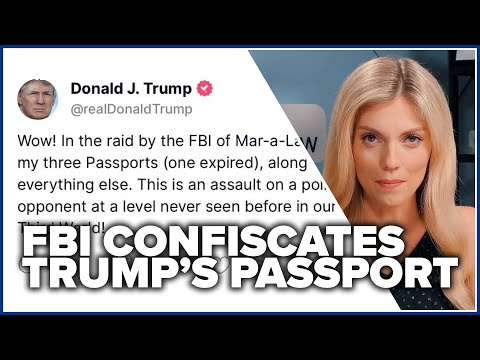 FBI confiscates Trump’s passport