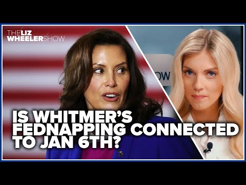 Is Whitmer’s fednapping connected to Jan 6th?