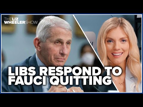 Libs respond to Fauci quitting