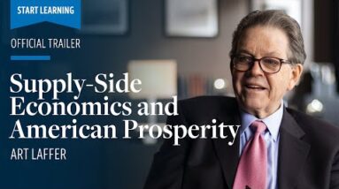 Supply-Side Economics and American Prosperity | Official Trailer