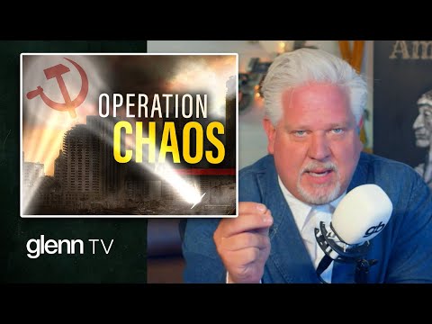 Chaos & Crisis: The Left’s Revolutionary Playbook Hits America’s Streets | Glenn TV | Ep 213