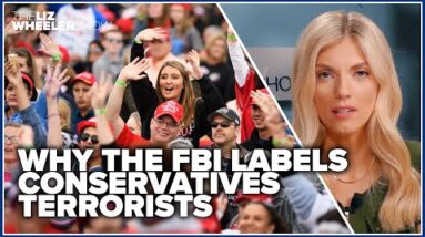 Why the FBI labels conservatives terrorists