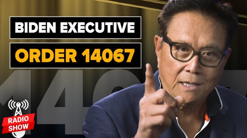 Biden's Executive Order EXPLAINED - Robert Kiyosaki, @The James Rickards Project - Official Channel